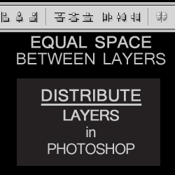 Distribute Equal Space Between Layers in Photoshop