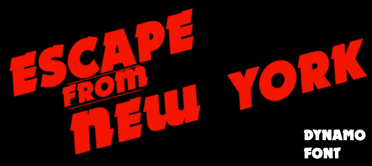 Escape From New York Dynamo Font
